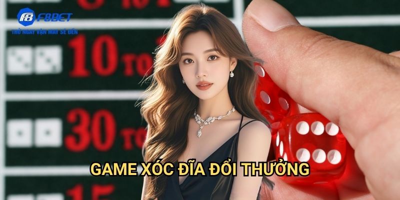 Game Xóc Đĩa Đổi Thưởng F8bet: Hướng Dẫn Chơi Và Rút Tiền Thắng Cược