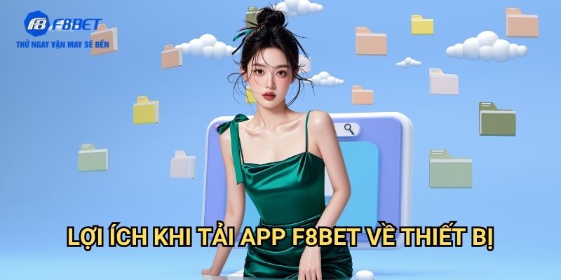 Tải App F8bet: Hướng Dẫn Cài Đặt Ứng Dụng Cá Cược Chính Thức 2 Lợi Ích Khi Tải App F8bet Về Thiết Bị