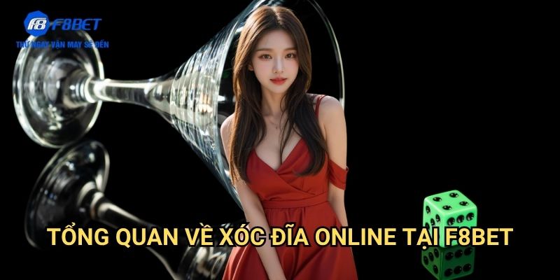 Xóc Đĩa Online F8bet: Trải Nghiệm Cảm Giác Cá Cược Truyền Thống Trên Nền Tảng Hiện Đại 2 Tổng Quan Về Xóc Đĩa Online Tại F8bet