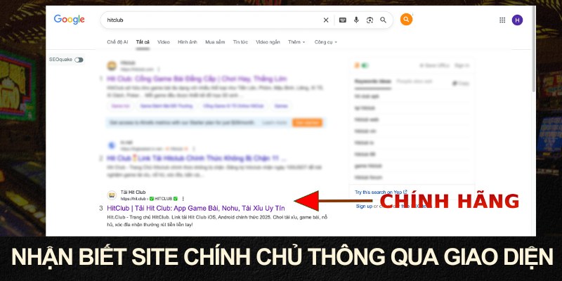 HITCLUB Phân Biệt Thật Giả An Toàn Khi Tìm Kiếm Trên Web 3 Nhìn giao diện để biết đâu là site chính thức